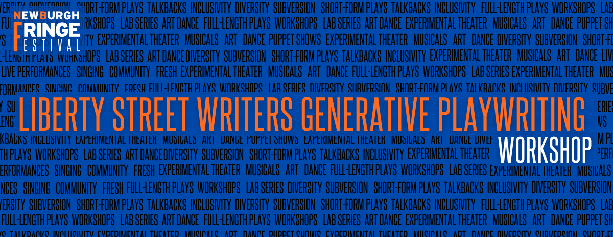Workshop: Liberty Street Writers Generative Playwriting